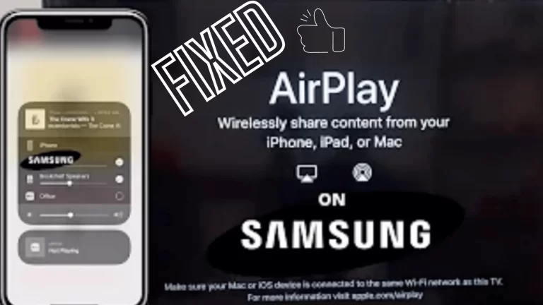 AirPlay Not Working on Samsung TV[Fixed]