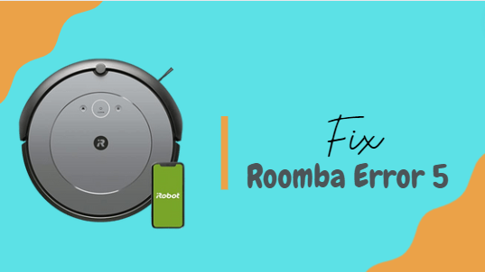 8 To Fix Roomba Error 5 | Charging Error 5 - Smarthome