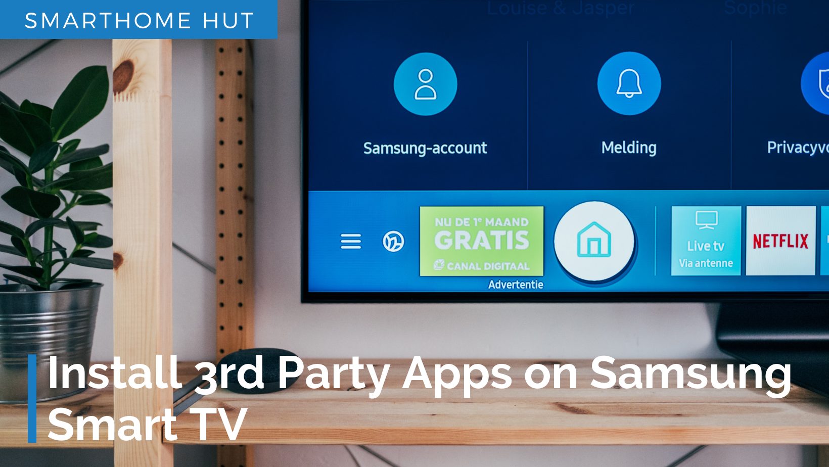 Install 3rd Party Apps on Samsung Smart TV