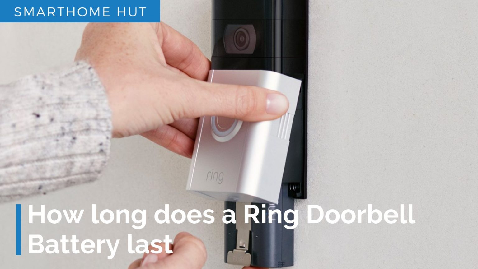 How long does a Ring Doorbell battery last? - Smarthome Hut