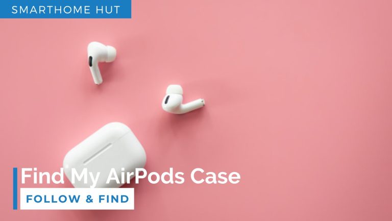 How to Find My AirPods Case | Follow & Find