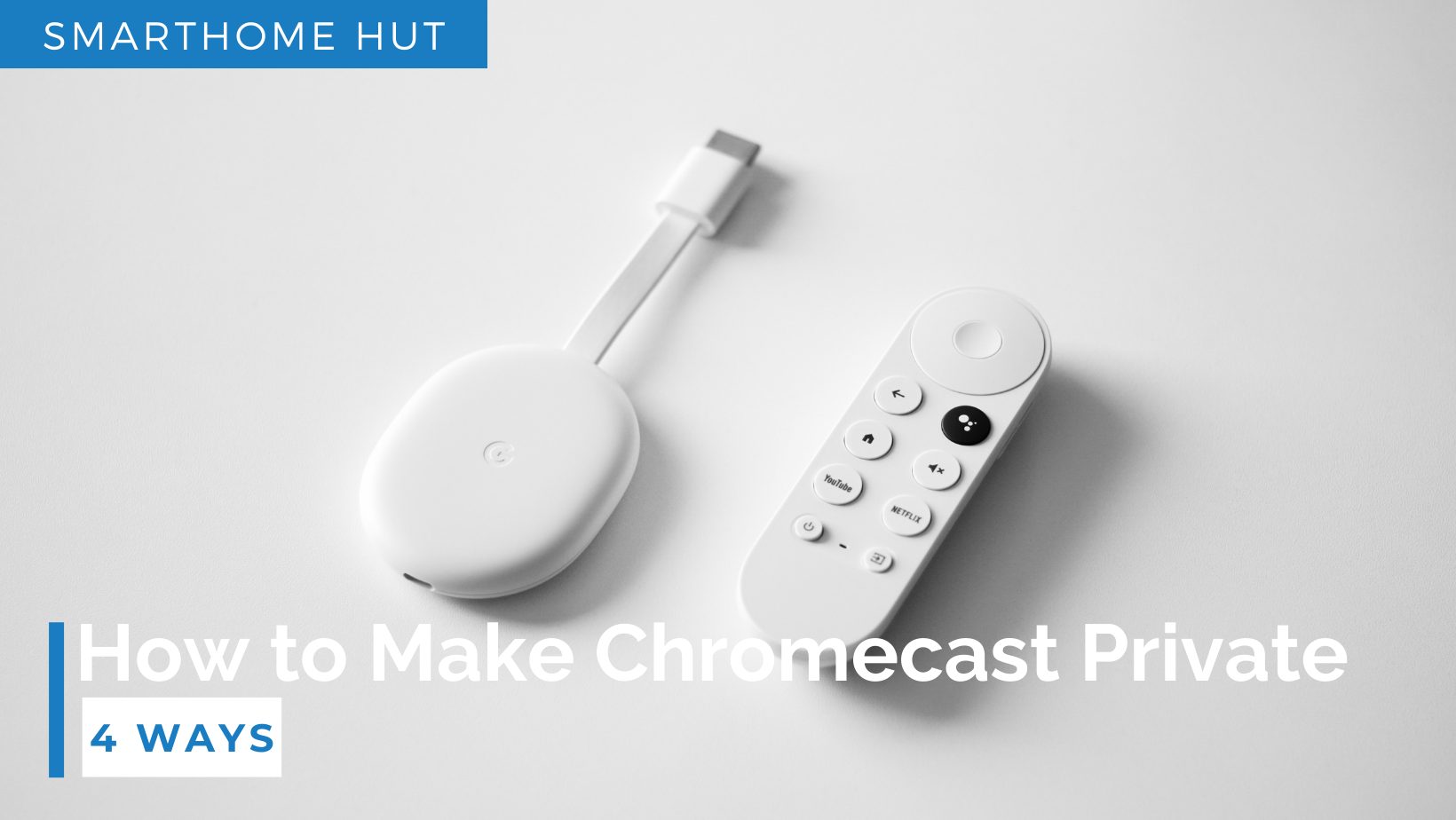 How to Make Chromecast Private