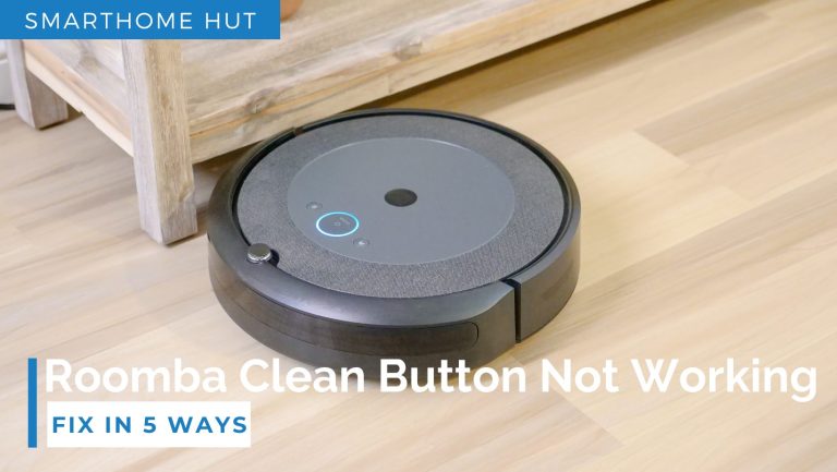 Roomba Clean Button Not Working | Fix in 5 Ways