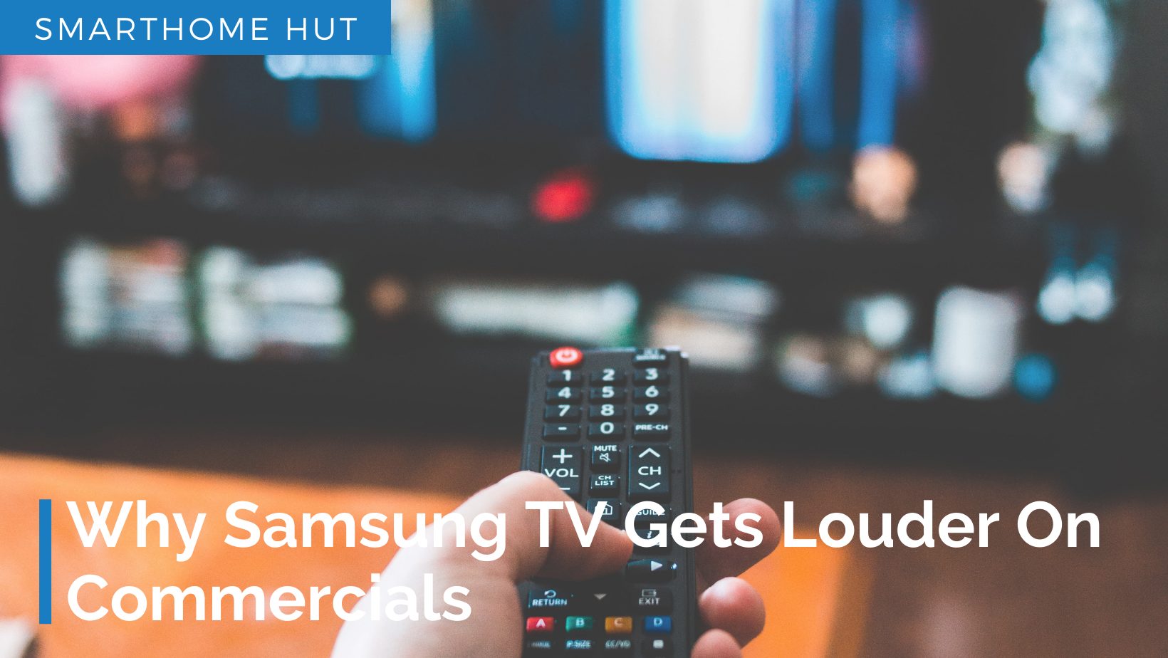 Why Samsung TV Gets Louder On Commercials