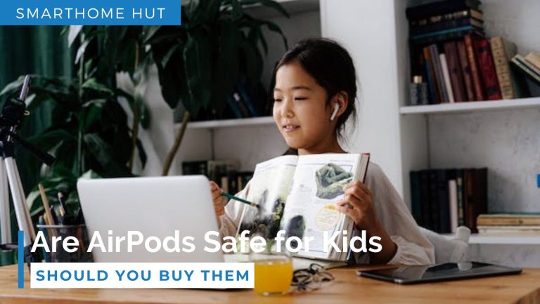 Are AirPods Safe for Kids | Should you buy them