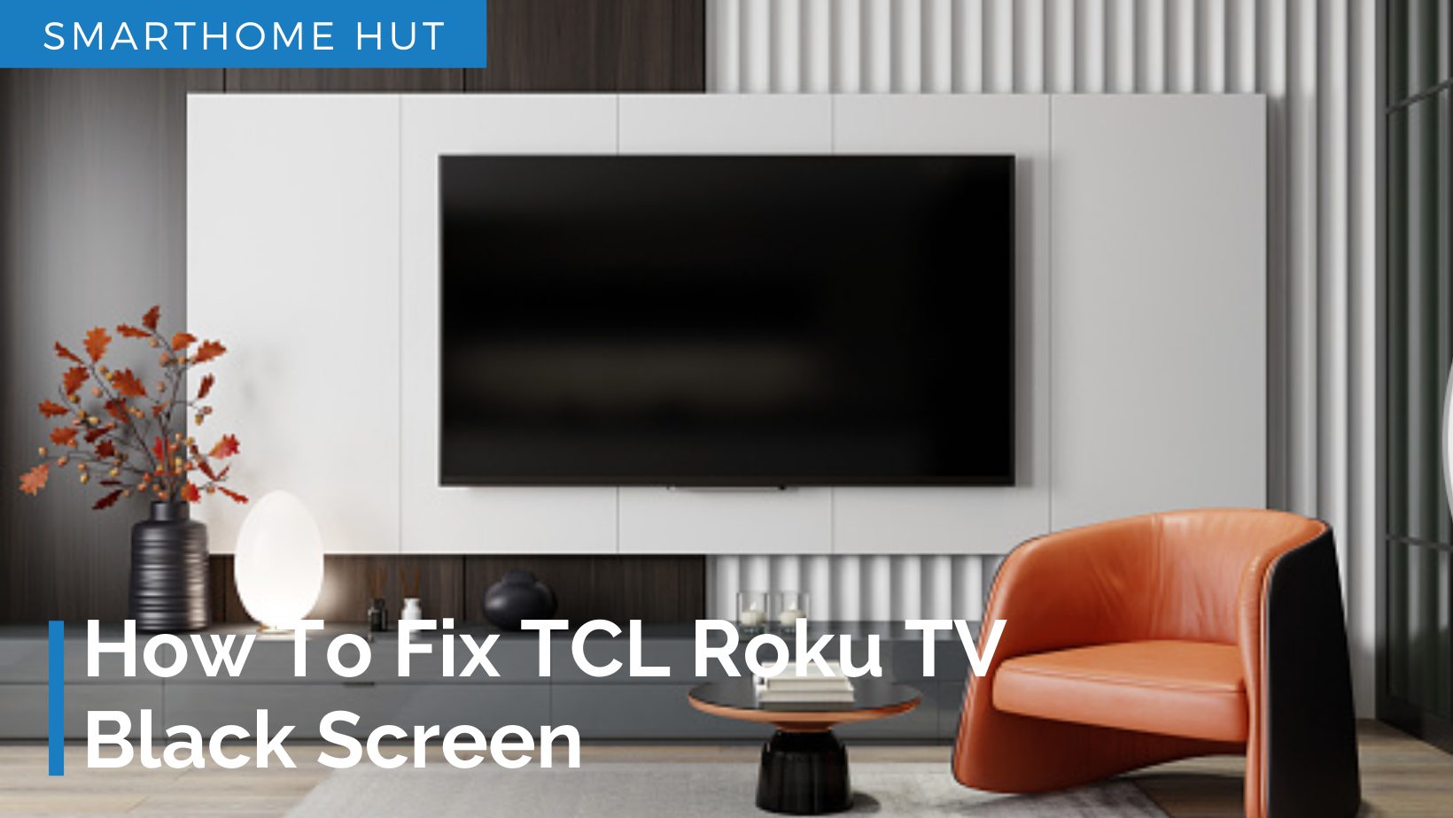 How To Fix TCL Roku TV Black Screen