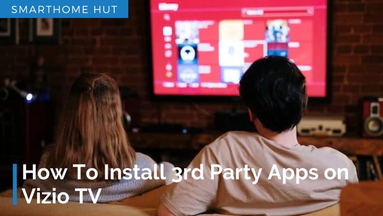 How To Install 3rd Party Apps on Vizio TV