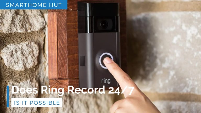 Does Ring Record 24/7 | Is It Possible