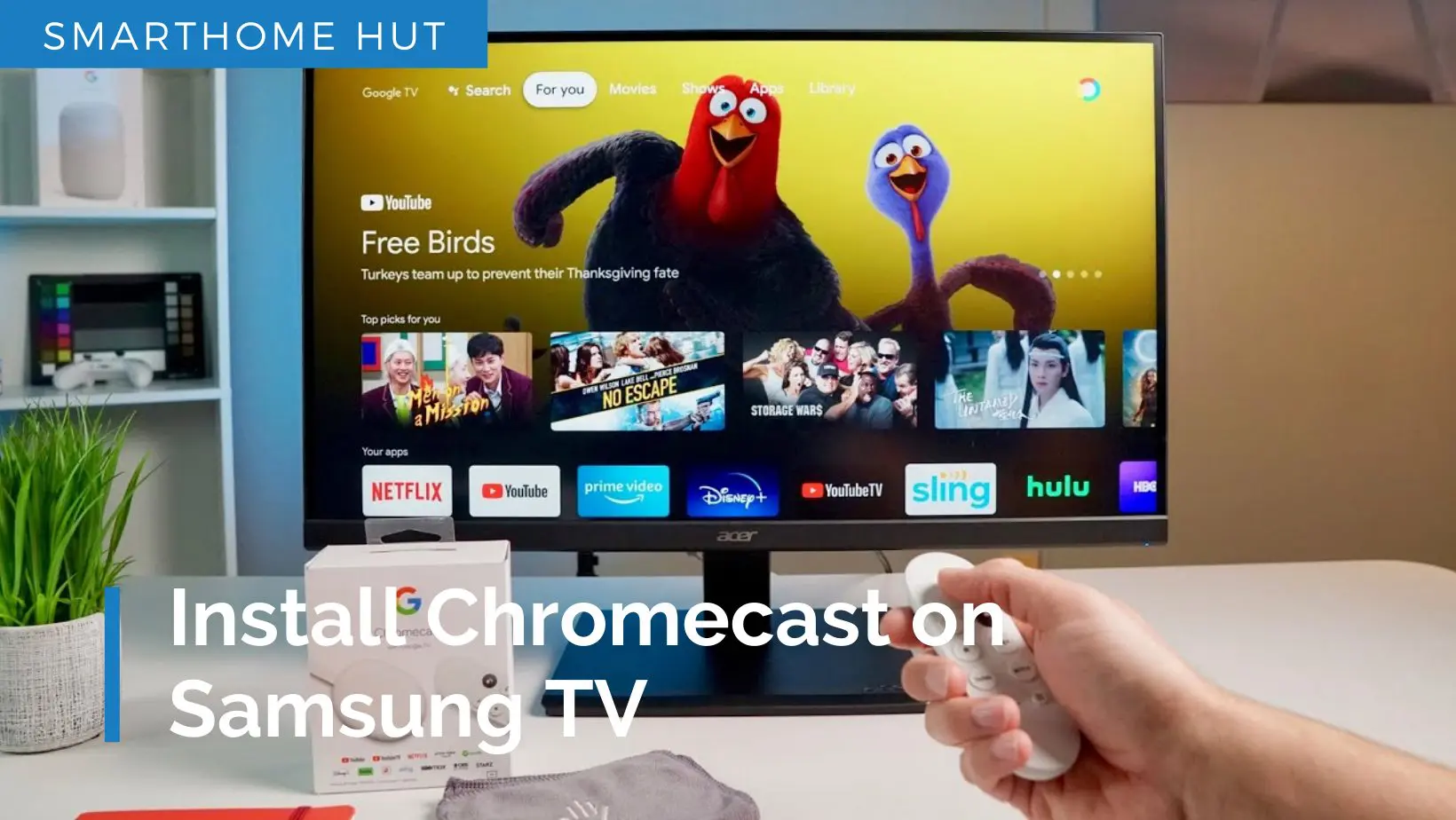 voks myndighed Kære How to Install Chromecast on Samsung TV - Smarthome Hut