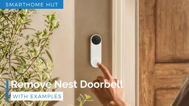 How to Remove Nest Doorbell | Guide With Examples