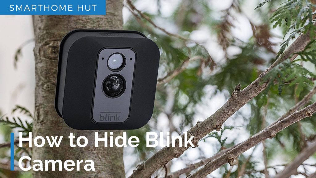 How to Hide Blink Camera