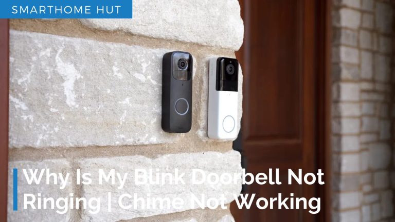 Why Is My Blink Doorbell Not Ringing | Chime Not Working