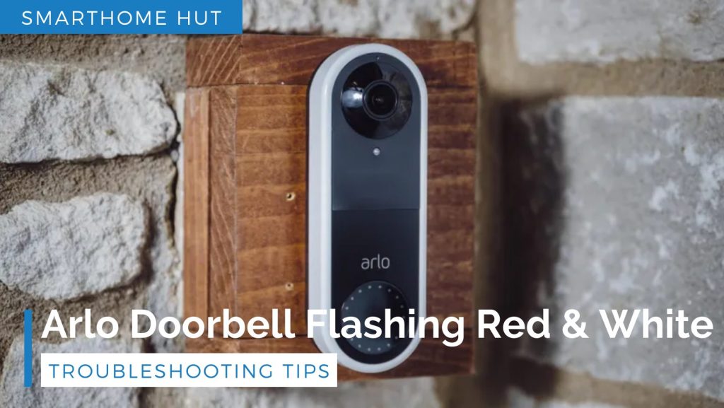 Arlo Doorbell Flashing Red And White