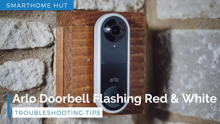 Why Is Your Arlo Doorbell Flashing Red And White? | Troubleshooting Tips
