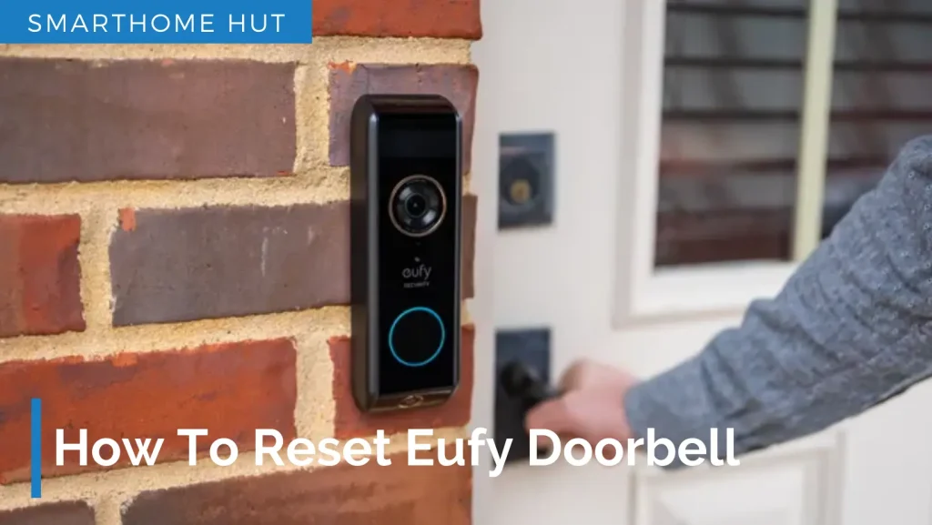 How To Reset Eufy Doorbell
