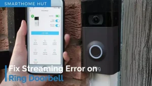 Streaming Error on Ring Doorbell